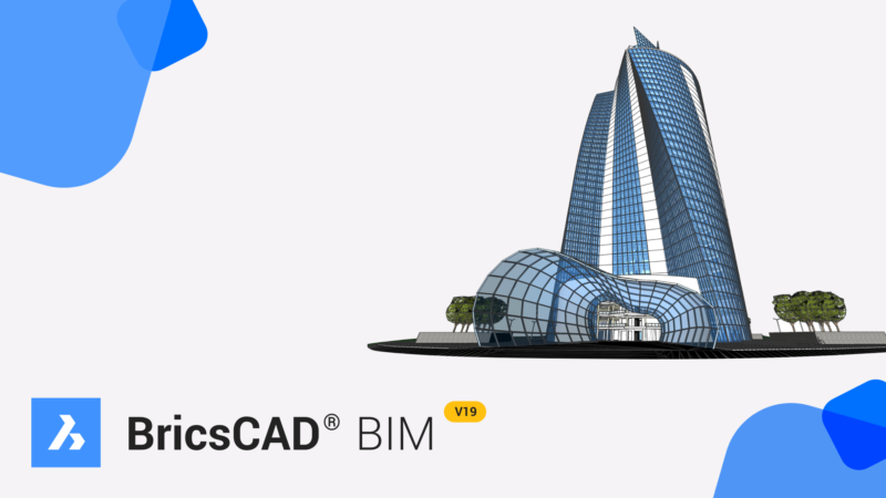 BricsCAD® BIM Real BIM in .dwg