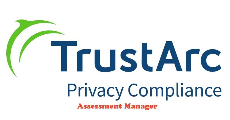 TrustArc Assessment Manager